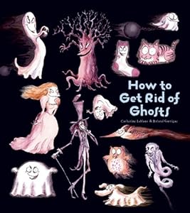 How to Get Rid of Ghosts