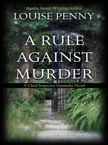 A Rule Against Murder by Louise Penny