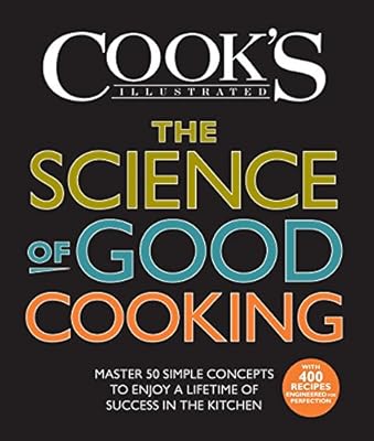The Science of Good Cooking