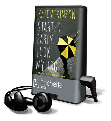 Started Early, Took My Dog by Kate Atkinson