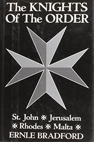 Knights of the Order; St.John, Jerusalem, Rhodes, Malta