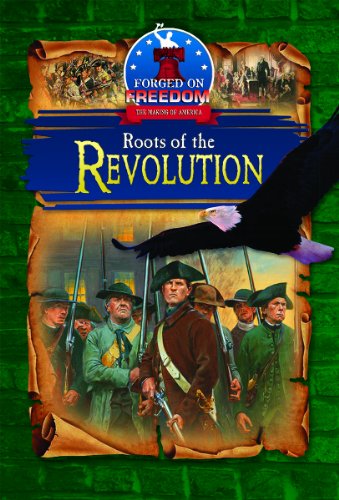 Roots of the Revolution by Tammy Gagne
