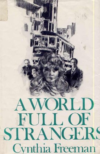 A World Full of Strangers by Cynthia Freeman