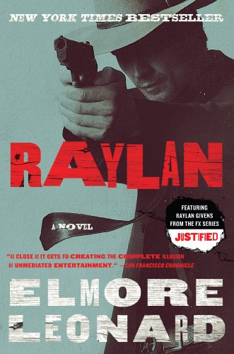 Raylan: A Novel (Raylan Givens Book 3) by Elmore Leonard
