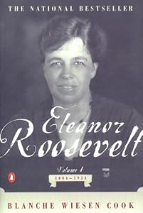 Eleanor Roosevelt: Volume I, 1884-1933