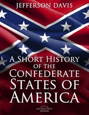 A Short History of the Confederate States of America