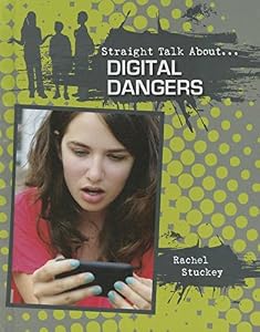Digital Dangers by Rachel Stuckey