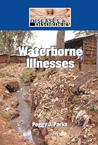 Waterborne Illnesses by Peggy Parks  (Editor)