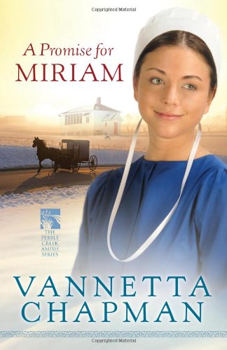 A Promise for Miriam by Vannetta Chapman