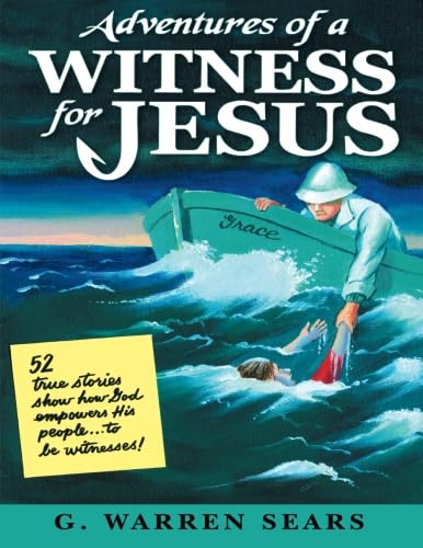 Adventures of a Witness for Jesus by G. Warren Sears