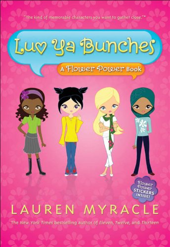 Luv Ya Bunches : A Flower Power Book by Lauren Myracle