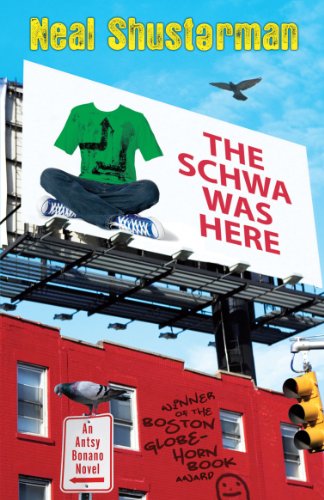 The Schwa was Here by Neal Shusterman
