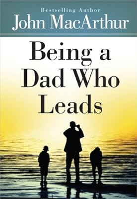 Being a Dad Who Leads