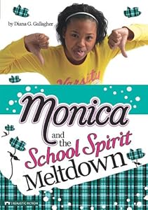 Monica and the School Spirit Meltdown