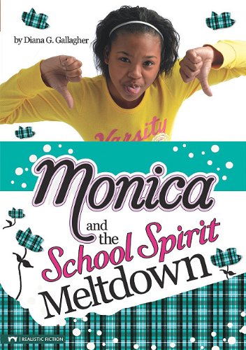 Monica and the School Spirit Meltdown by Diana G Gallagher