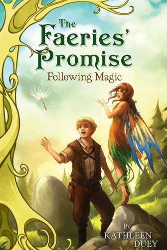 Following Magic (Faeries' Promise (Quality)) by Kathleen Duey