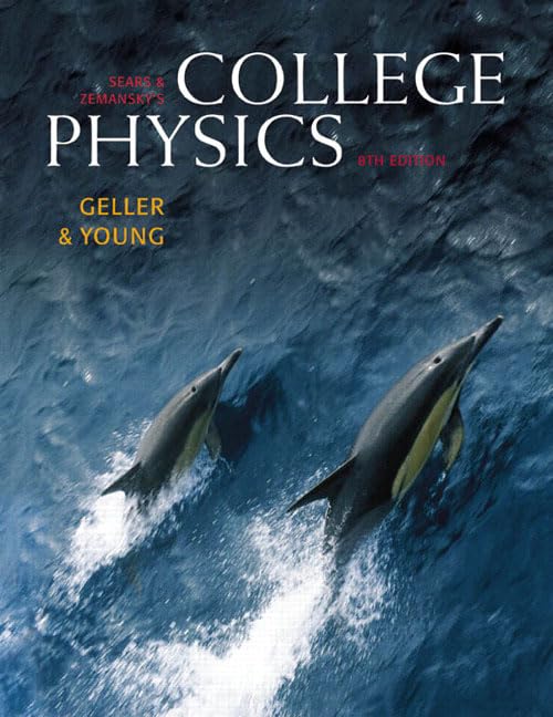 College Physics, Volume 1 (Chs. 1-16) with MasteringPhysics (8th Edition) by Hugh D. Young