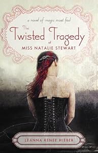 Twisted Tragedy of Miss Natalie Stewart (Magic Most Foul)