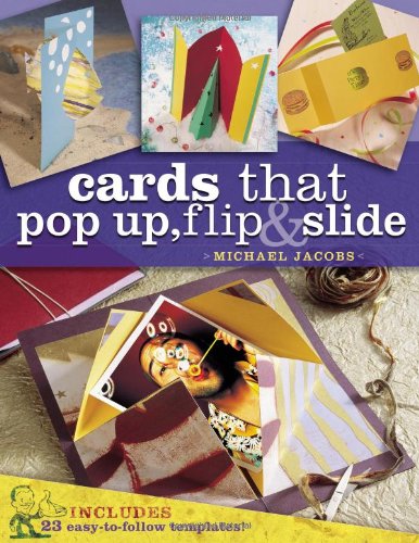 Cards that Pop Up, Flip & Slide by Michael Jacobs