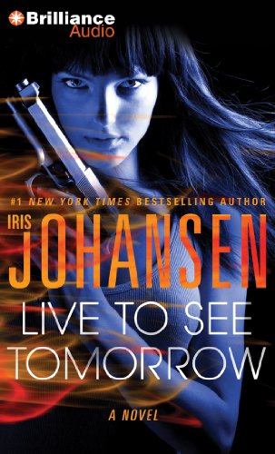 Live to See Tomorrow by Iris Johansen
