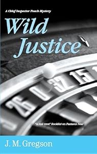 Wild Justice (Detective Inspector Peach Mysteries)