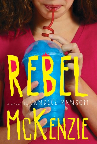 Rebel McKenzie by Candice Ransom