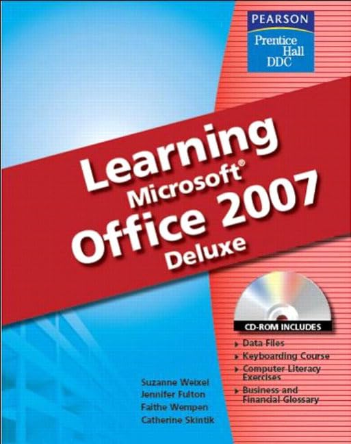 Learning Microsoft Office 2007 Deluxe by Suzanne Weixel