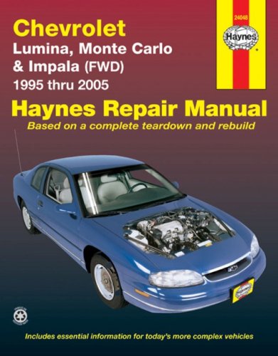Chevrolet Lumina, Monte Carlo, Impala (FWD), 1995 THRU 2005 (Haynes Repair Manual) by Haynes