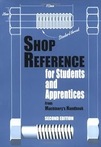 Shop Reference for Students & Apprentices by by Christopher McCauley
