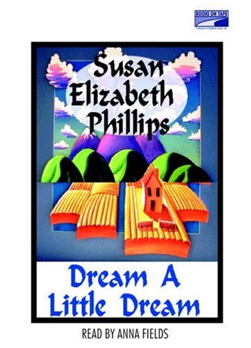 Dream A Little Dream (#4778-CD) by Susan Elizabeth Phillips