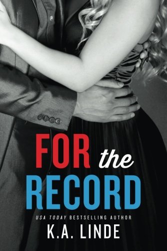 For the Record by K.A. Linde