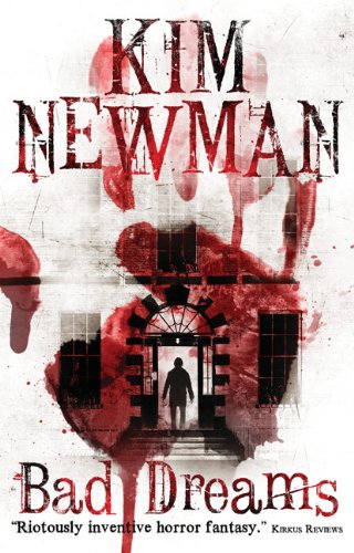 Bad Dreams by Kim Newman