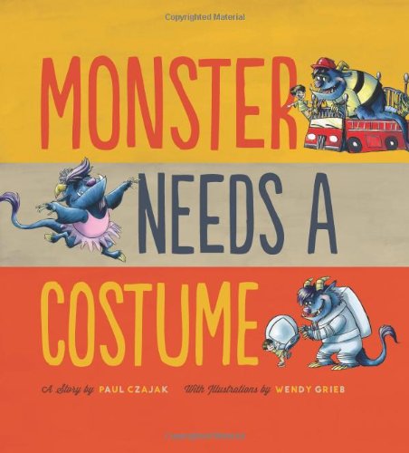 Monster Needs a Costume by Paul Czajak