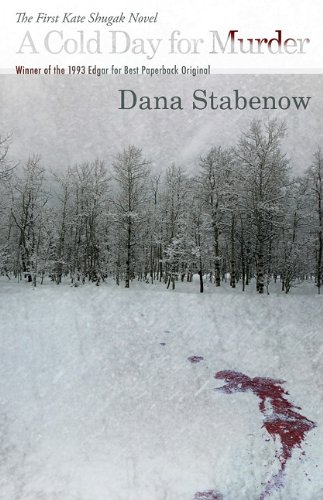 A Cold Day for Murder: A Kate Shugak Mystery by Dana Stabenow