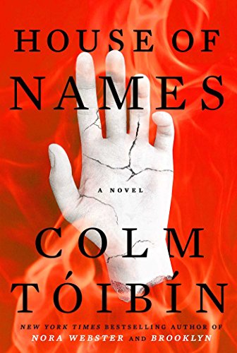 House of Names: A Novel by Colm Toibin