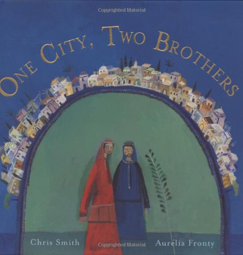 One City, Two Brothers by Chris Smith