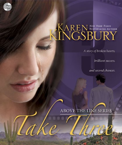 Take Three (Above the Line Series) by Karen Kingsbury