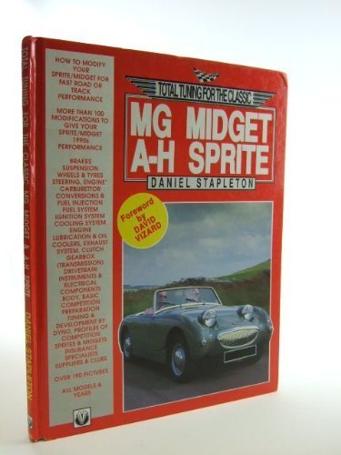 Total Tuning for the Classic Mg Midget A-H Sprite by Daniel Stapleton