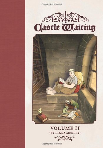 Castle Waiting Vol. 2: The Definitive Edition by Linda Medley