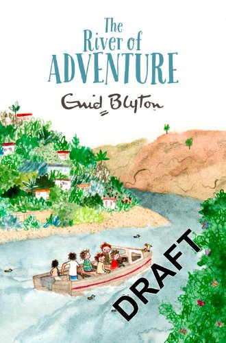 The River of Adventure by Enid Blyton
