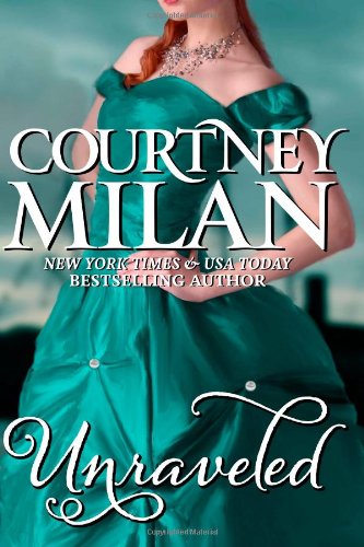 Unraveled by Courtney Milan