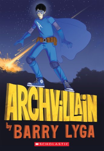 Archvillain #1 by Barry Lyga