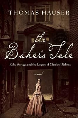 The Baker's Tale: Ruby Spriggs and the Legacy of Charles Dickens