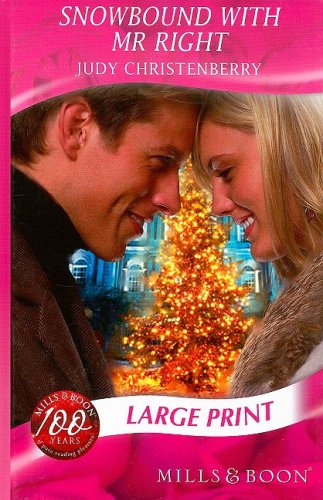 Snowbound with Mr Right by Judy Christenberry