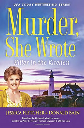 Murder, She Wrote: Killer in the Kitchen by Donald Bain