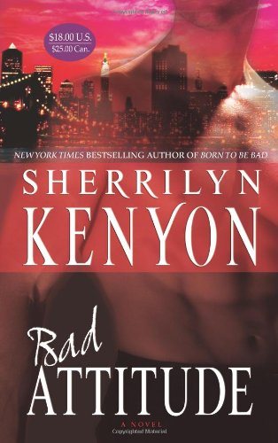 Bad Attitude (B.a.D. Agency) by Sherrilyn Kenyon