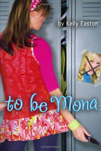 To Be Mona by Kelly Easton