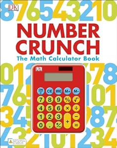 Number Crunch: The Math Calculator Book