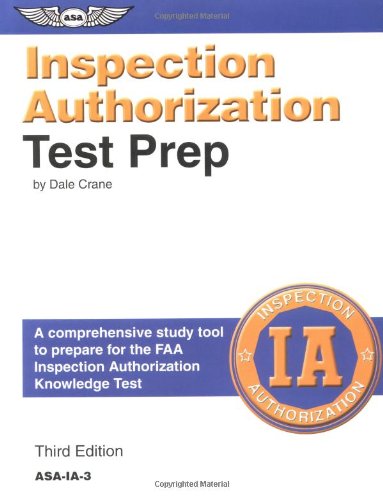 Inspection Authorization Test Prep (Practical Test Standards series) by Dale Crane
