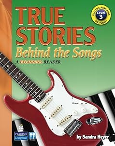True Stories Behind the Songs: A Beginning Reader